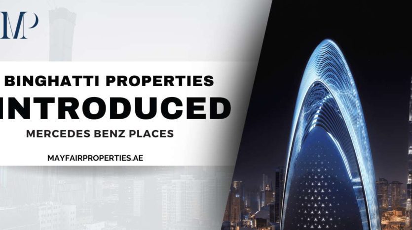 Binghatti Properties introduced Mercedes Benz Places