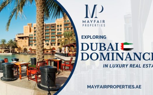 Dubai Dominance in Luxury Real Estate